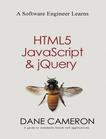 A Software Engineer Learns HTML5, JavaScript and jQuery