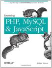 Learning PHP, MySQL, and JavaScript