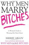 Why Men Marry Bitches