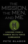 The Mission, The Men, and Me