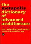 Metapolis Dictionary of Advanced Architecture