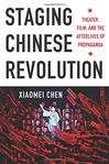 Staging Chinese Revolution