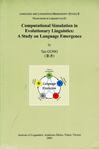 Computational Simulation in Evolutionary Linguistics