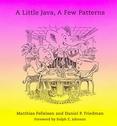 A Little Java, A Few Patterns