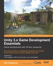 Unity 3.x Game Development Essentials;