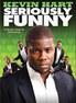 Kevin Hart: Seriously Funny