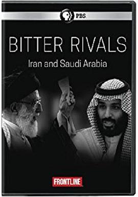 Frontline - Bitter Rivals: Iran and Saudi Arabia