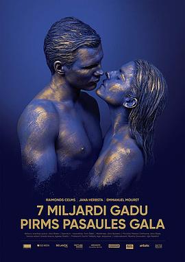 7 Miljardi Gadu Pirms Pasaules Gala