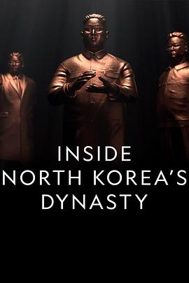 Inside North Korea's Dynasty Season 1