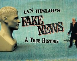 Ian Hislop's Fake News: A True History