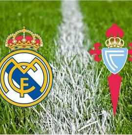Real Madrid vs Celta Vigo