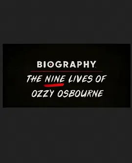 Biography: The Nine Lives of Ozzy Osbourne