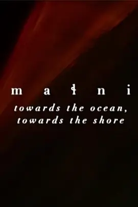 Malni - Towards The Ocean, Towards The Shore