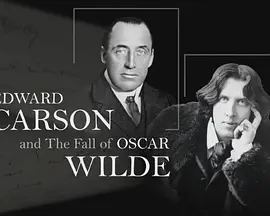 Edward Carson and the Fall of Oscar Wilde