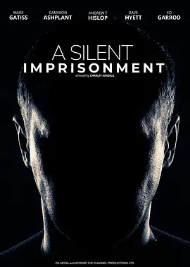 A Silent Imprisonment
