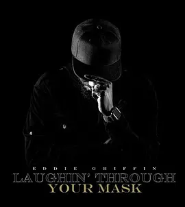 Laughin' Through Your Mask