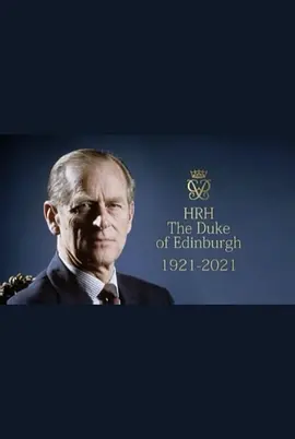 A Tribute to HRH Duke of Edinburgh