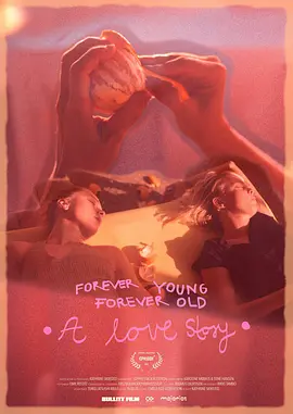 Forever Young Forever Old - A Love Story