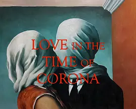 Love in the Time of Corona