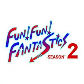 FUN！FUN！FANTASTICS SEASON2
