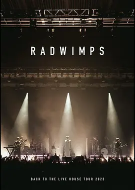 RADWIMPS BACK TO THE LIVE HOUSE TOUR 2023