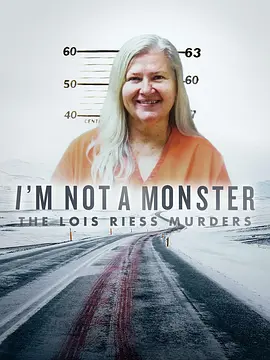 I Am Not a Monster: The Lois Riess Murders