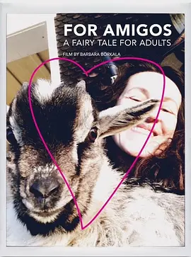 For Amigos. A fairy tale for Adults